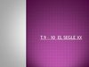 Tema 9-10. el segle XX