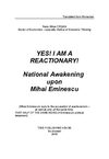 YES! I AM A REACTIONARY! NATIONAL AWAKENING UPON MIHAI EMINESCU