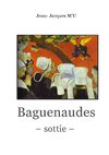 BAGUENAUDES – Sottie des tentations et des sensations