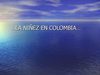 LA NIÑEZ EN MI PAIS. TERESA HERNANDEZ BRESNAIDE