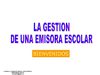 PRINCIPIOS BASICOS PARA LA GESTION DE LA RADIO ESCOLAR