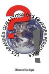 Les grandes questions des grandes personnes 1
