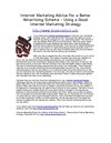 Internet Marketing Advice For a Better Advertising Scheme - Using a Good Internet Marketing Strategy