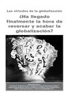 WALDEN'BELLO. Las virtudes de la globalización ¿Ha llegado finalmente la hora de reversar y acabar la...