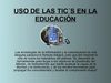 USO DE LAS TIC´S EN LA EDUCACIÓN