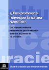 ¿CÓMO PROMOVER EL INTERÉS POR LA CULTURA CIENTÍFICA?