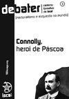Debater 3 - Connolly, heroi de Páscoa