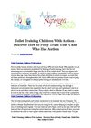Toilet Training Children With Autism - Discover How to Potty Train Your Child Who Has Autism