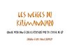 ** LES NEIGES DU KILIMANDJARO
