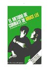 Lee, Bruce & Uyehara, Mito - El método de combate de Bruce Lee. La habilidad en las técnicas
