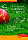 Pour réussir une manifestation sportive sur la voie du développement durable