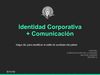 Identidad Corporativa + Comunicación
