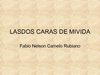 LASDOS CARAS DE MIVIDA.ppt FABIO CAMELO