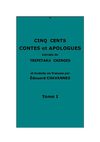 Cinq cents contes du Tripitaka chinois, t. 1.