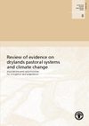 REVIEW OF EVIDENCE ON DRYLANDS PASTORAL SYSTEMS AND CLIMATE CHANGE: implications and opportunities for migration and...