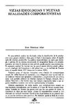 Juan Martínez Alier . VIEJAS IDEOLOGÍAS Y NUEVAS REALIDADES CORPORATIVISTAS 