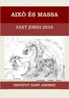 Això és massa. Sant Jordi 2010