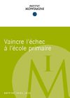 Rapport Institut Montaigne sur l'échec scolaire en primaire - Avril 2010