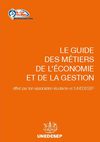 Guide des Métiers de l'Économie et de la Gestion - édition 2010/2011 - UNEDESEP