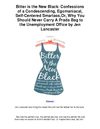 Bitter is the New Black Confessions of a Condescending Egomaniacal Self Centered SmartassOr Why You Should Never...