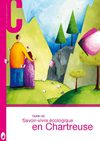 Guide du savoir vivre écologique en Chartreuse