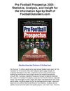 Pro Football Prospectus 2005Statistics Analysis and Insight for the Information Age by Staff of FootballOutsiderscom...