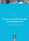 Construire un service public d’eau potable avec les entrepreneurs locaux L’exemple du programme Mirep au Cambodge