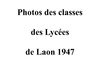 Photos des classes des Lycées de Laon de 1947