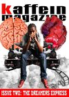 KAFFEIN ONLINE MAGAZINE ISSUE 2: THE DREAMERS EXPRESS