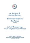 sur les traces de Raymond Queneau... Expériences littéraires OuLiPiennes volume 5 : Le Petit Chaperon rouge revu et...