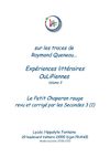sur les traces de Raymond Queneau... Expériences littéraires OuLiPiennes volume 3 : Le Petit Chaperon rouge revu et...
