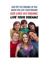 LIVE YOUR DREAMS