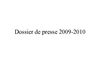 Dossier de presse 2009-2010