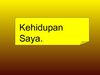 Hidup Saya