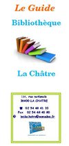 Guide lecteur 2010 Bibliothèque intercommunale de La Châtre-Ste Sévère