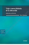 Vieja y nueva historia de la educación