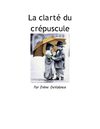 la clarté du crépuscule (chap1 à 5)