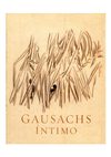 GAUSACHS - The most INTIMATE DRAWINGS & SKETCHES of the artist GAUSACHS 1889-1959