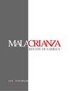 malacrianza (restos de familia)