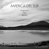 America del Sur - Argentina / Chili / Bolivia