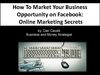 How To Market Your Business Opportunity on Facebook