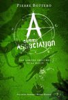 A COMME ASSOCIATION, 2. Les limites obscures de la magie de Pierre Bottero