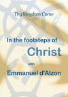 In the foot step of Christ with Emmanuel d'Alzon