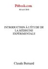 Introduction à l'étude de la médecine expérimentale (Claude Bernard)