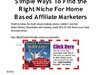 Find the Right Niche For Home Based Affiliate Marketers