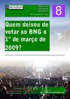 Quem deixou de votar ao BNG o 1º de março de 2009?