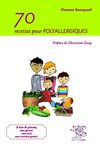 extrait 70 recettes pour polyallergiques, à base de polenta, sans gluten, oeufs, ni matières grasses (éditions Le...