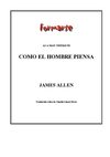 Como el Hombre Piensa. James Allen