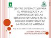 Centro Interactivo para el Aprendizaje y la Comprension de las Ciencias Naturales