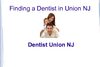 Dentist Union NJ